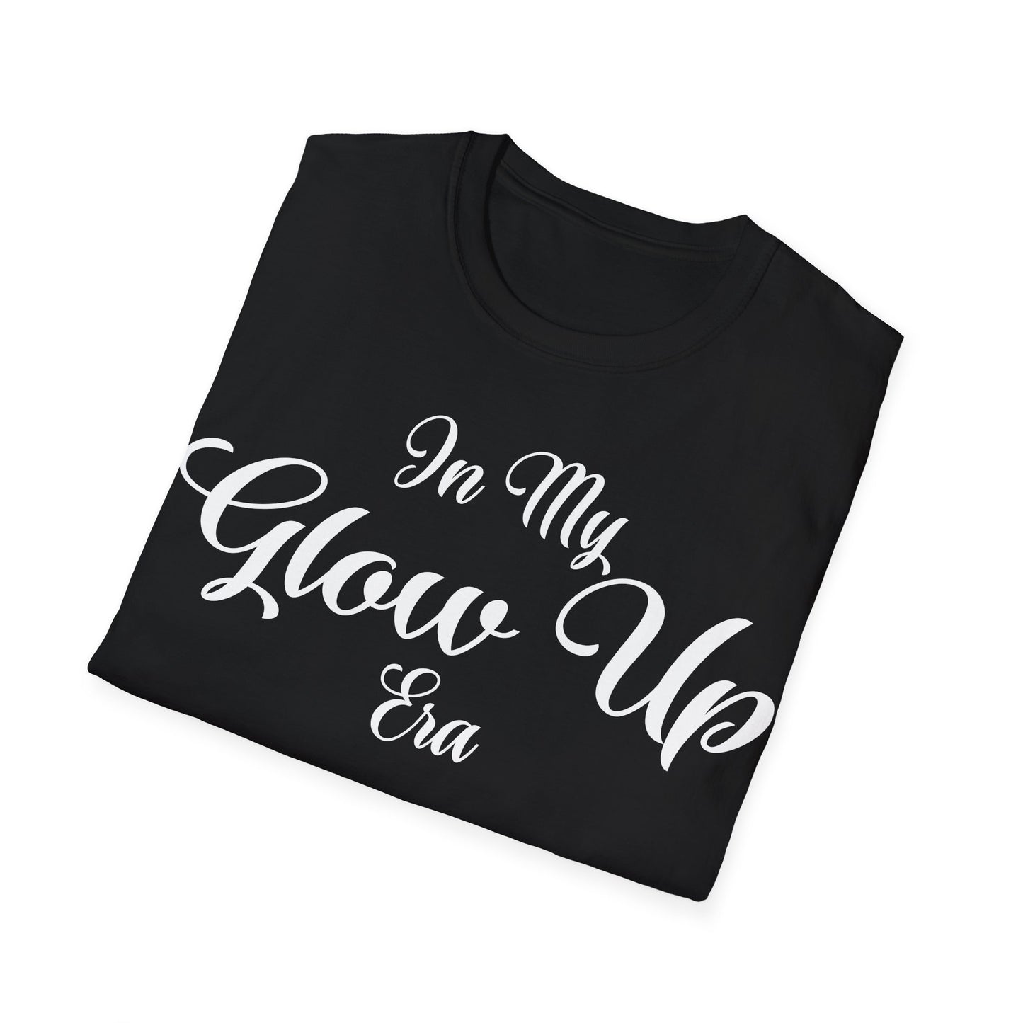 In My Glow Up ERA T-Shirt