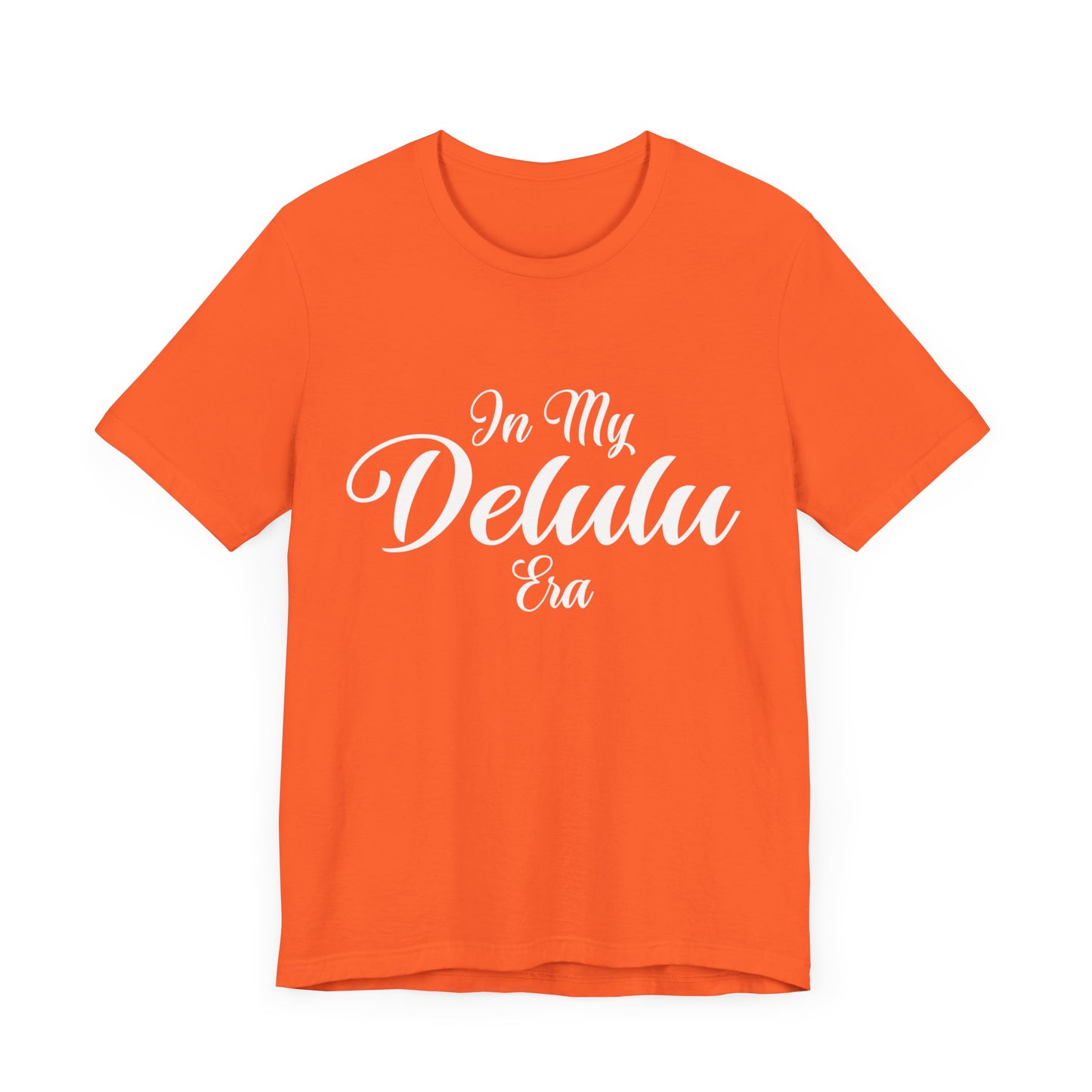 In my "DELULU ERA"