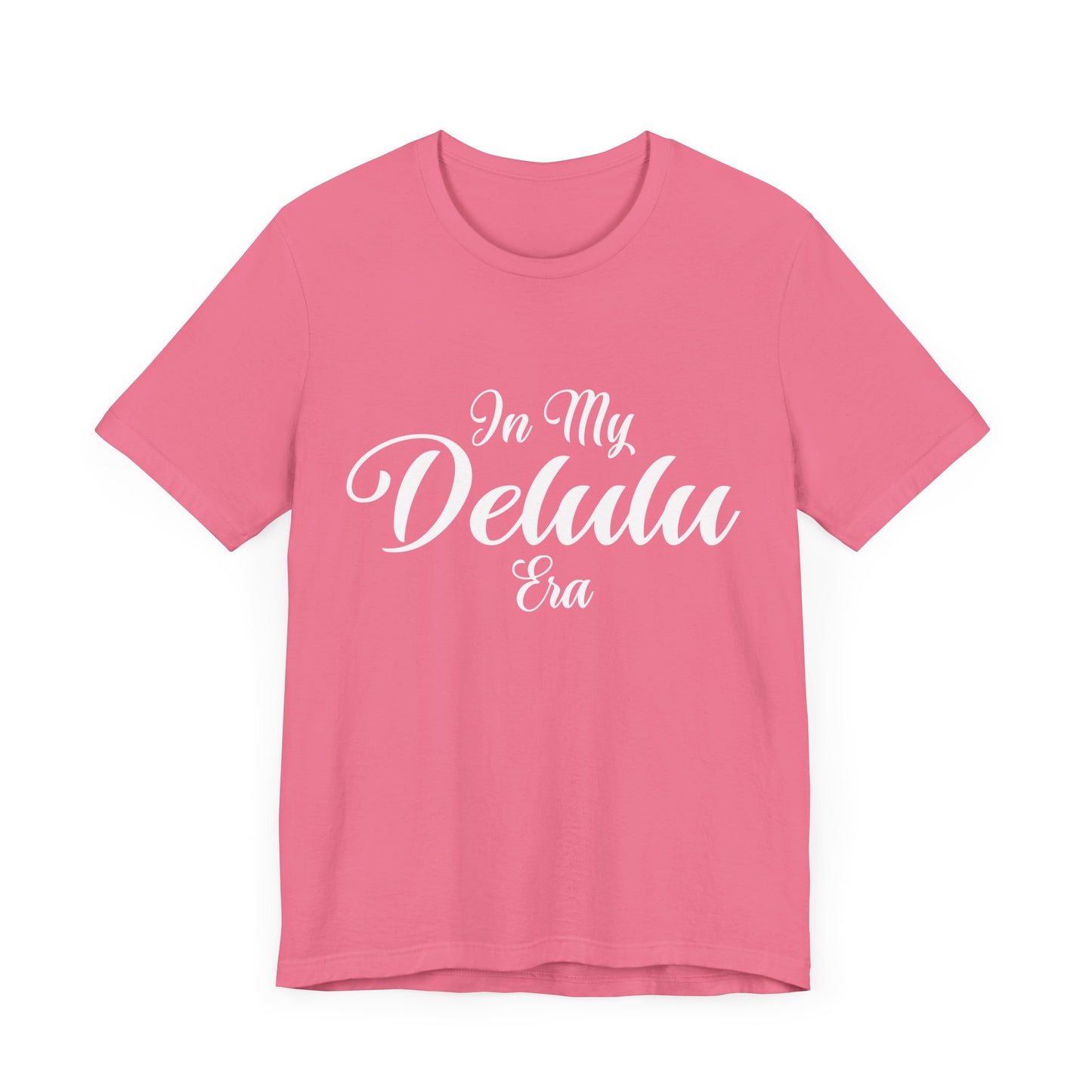 In my "DELULU ERA"