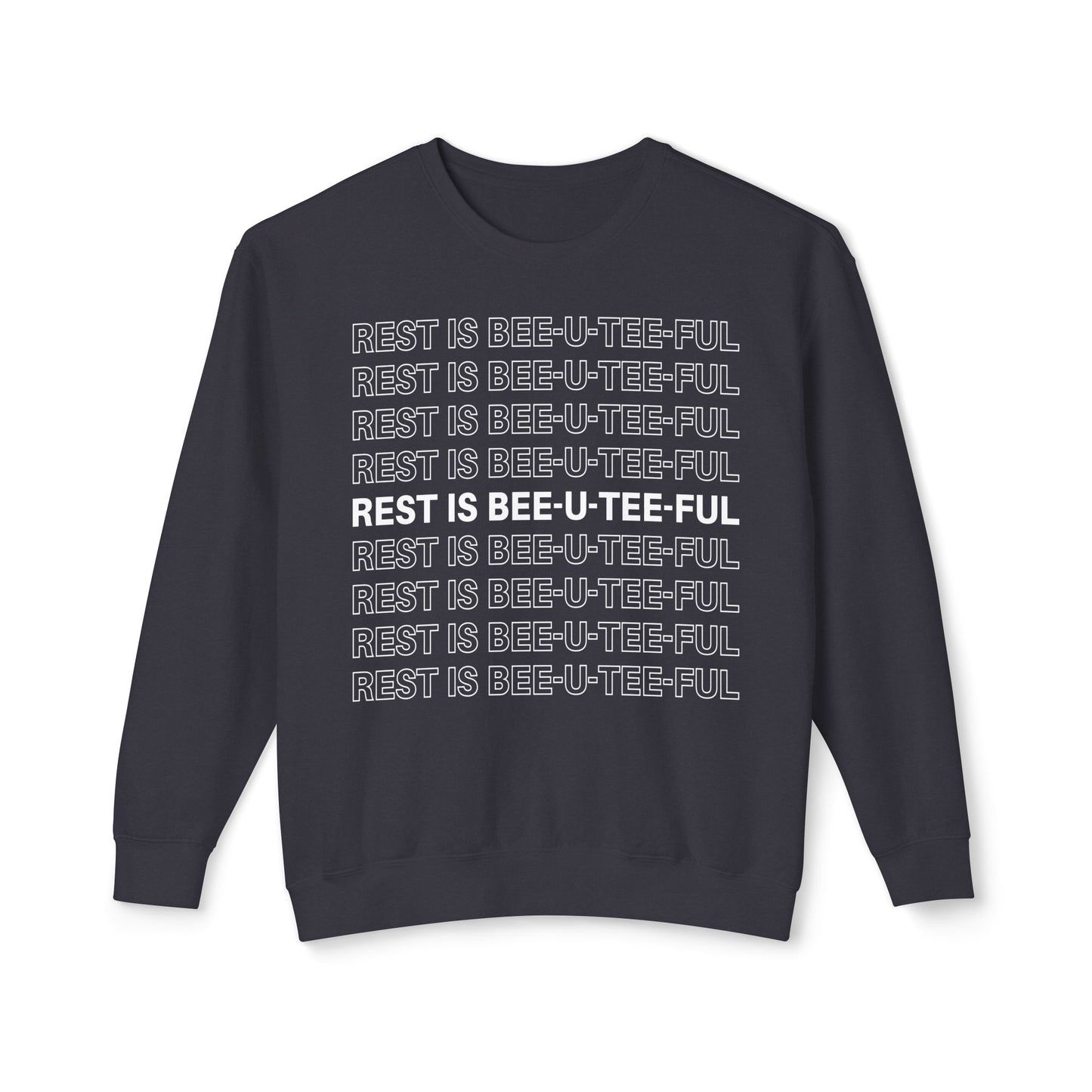 REST IS BEE-U-TEE-FUL
