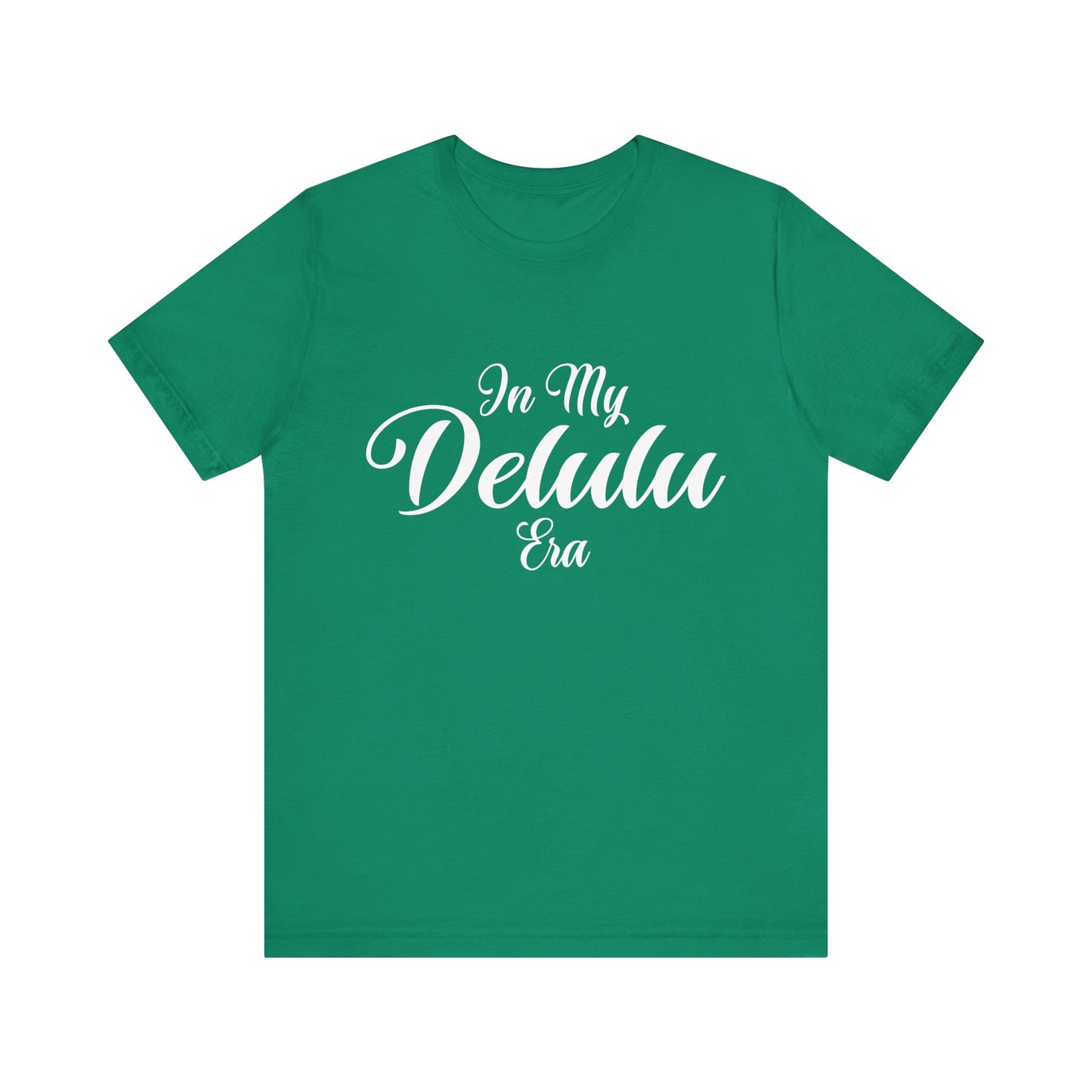 In my "DELULU ERA"