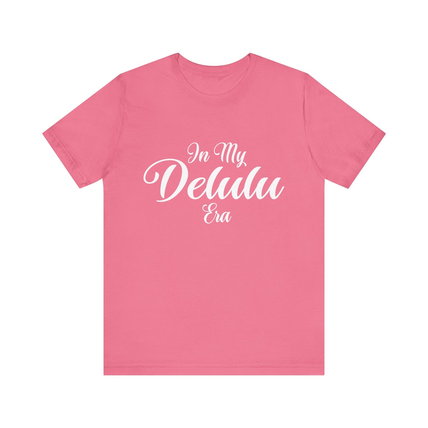 In my "DELULU ERA"
